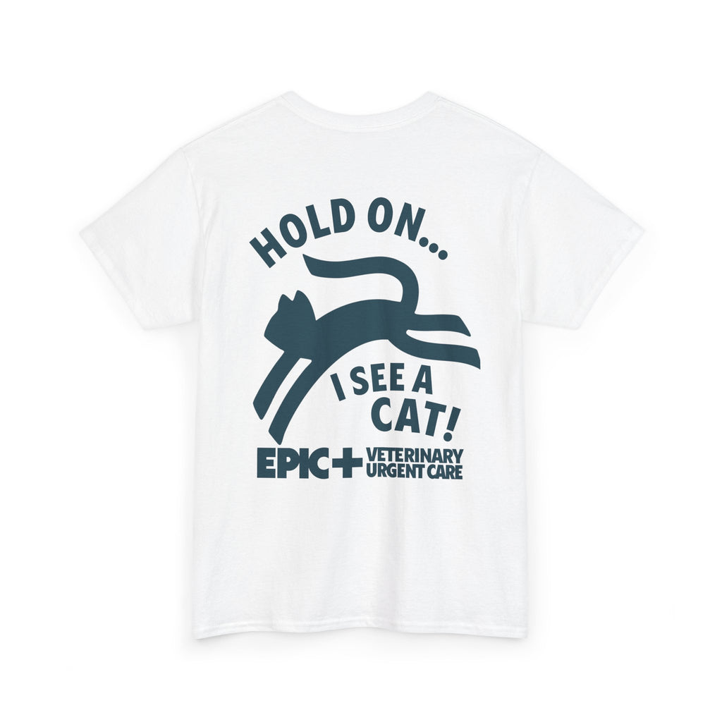 Graphic Tee — Hold on, I see a cat — Blue — EPIC Veterinary Urgent Care