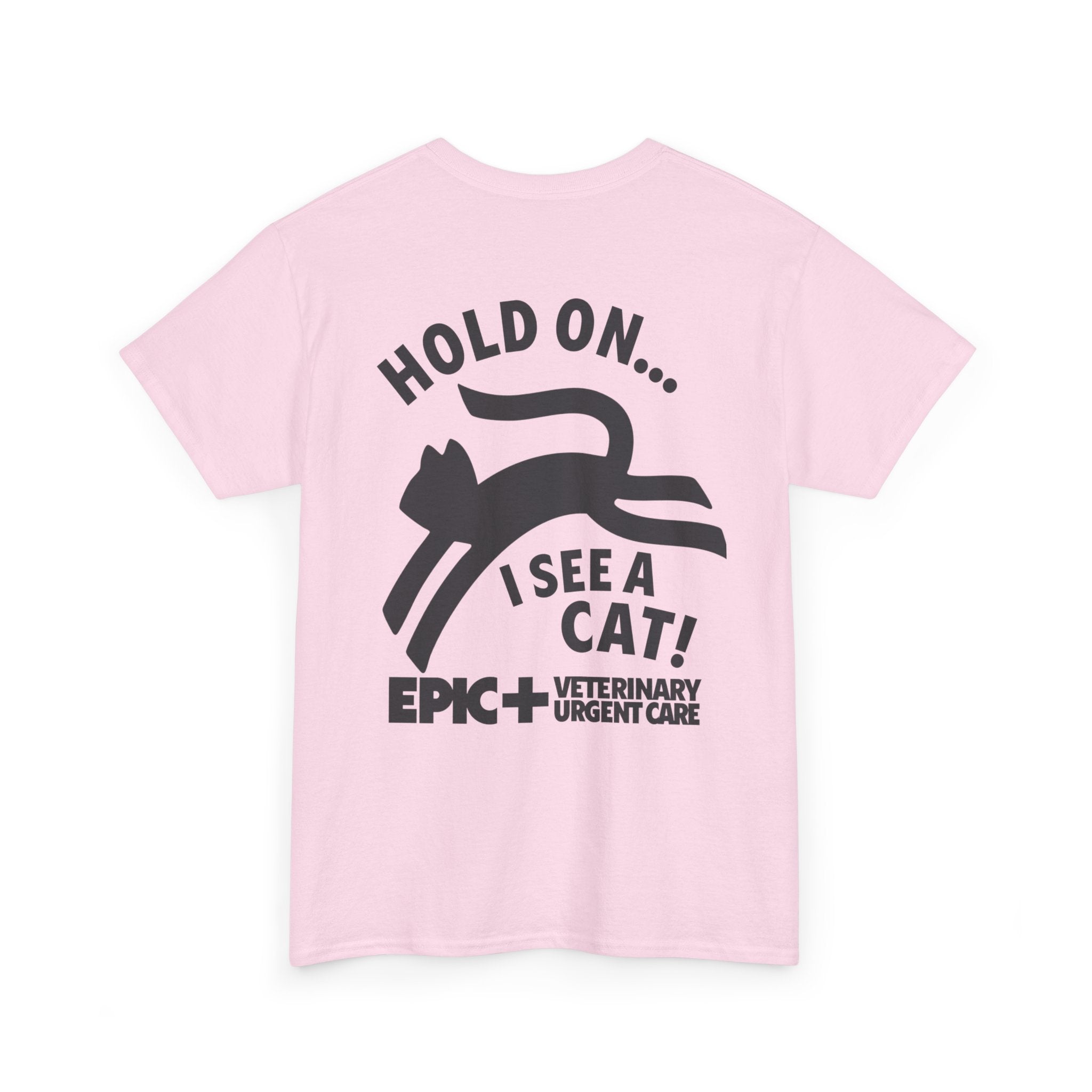 Graphic Tee — Hold on, I see a cat — Black — EPIC Veterinary Urgent Care