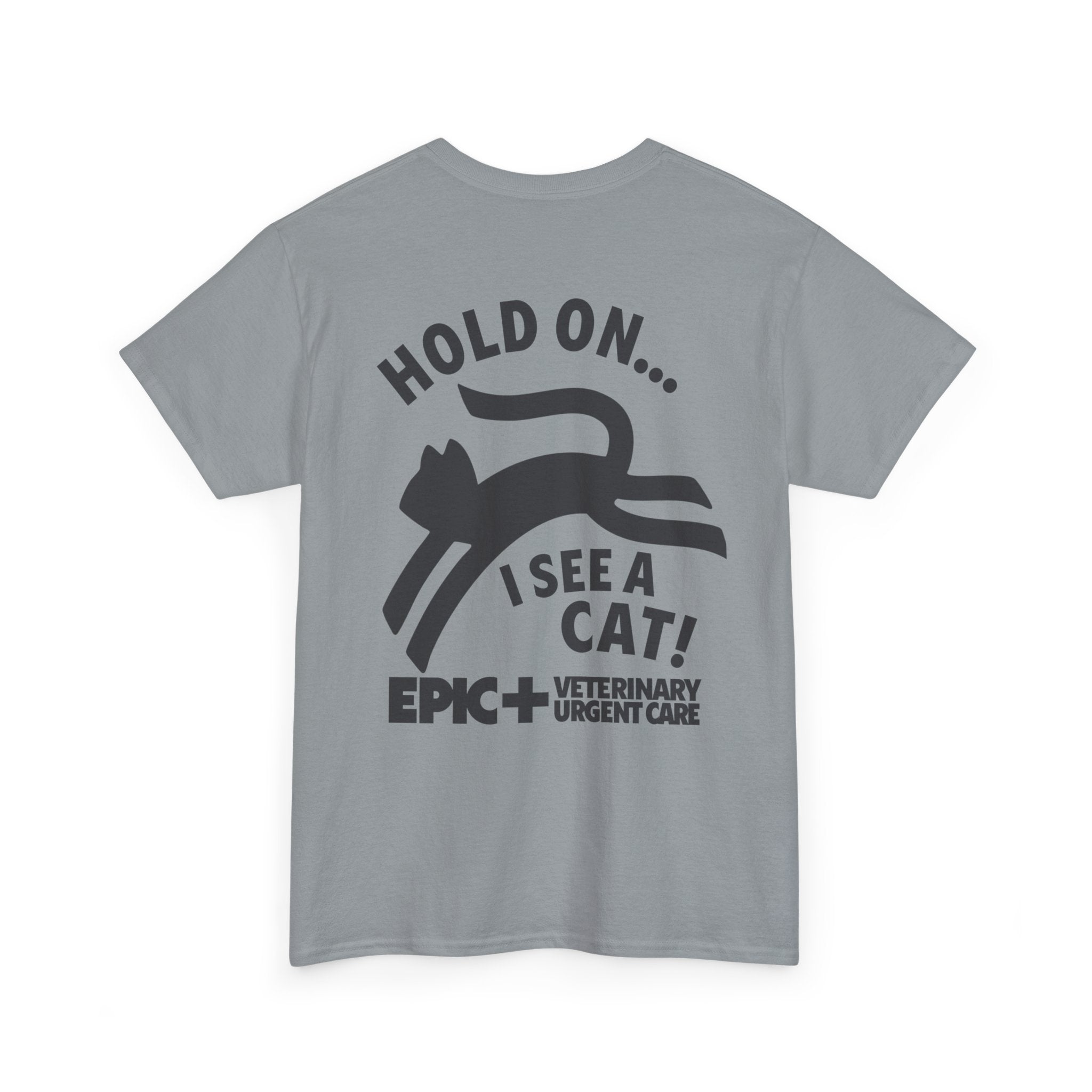 Graphic Tee — Hold on, I see a cat — Black — EPIC Veterinary Urgent Care