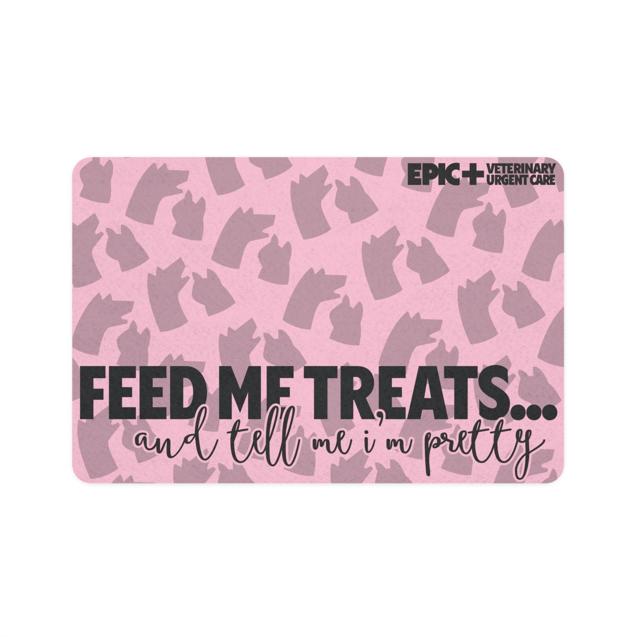Pink Feed Me Treats and Tell Me I'm Pretty Pet Food Mat - Perfect for Dog Lovers, Cat Owners, Pet Feeding, Home Decor, Gift for Pet Owners