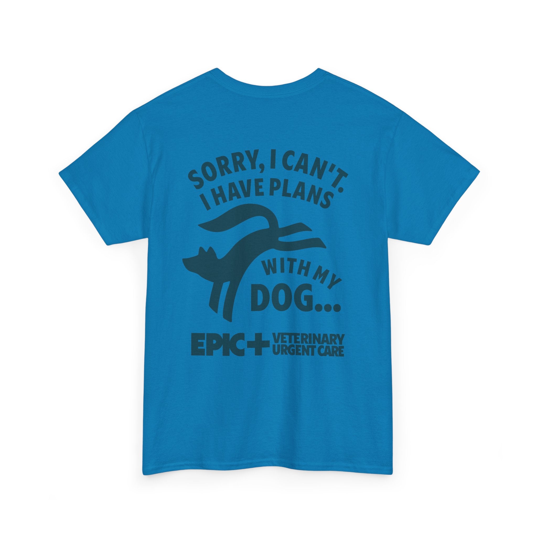 Graphic Tee — I cant, I have plans with my dog.  — Blue — EPIC Veterinary Urgent Care