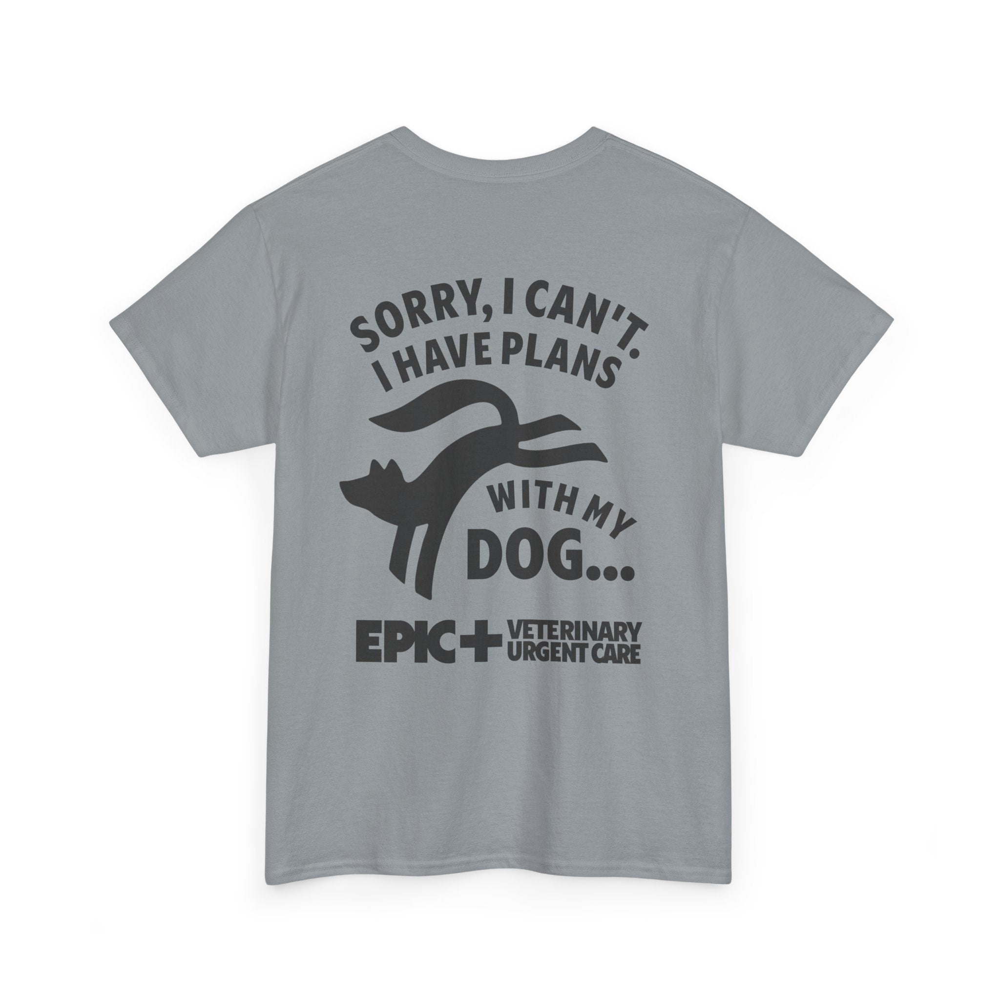 Graphic Tee — I cant, I have plans with my dog.  — Black — EPIC Veterinary Urgent Care