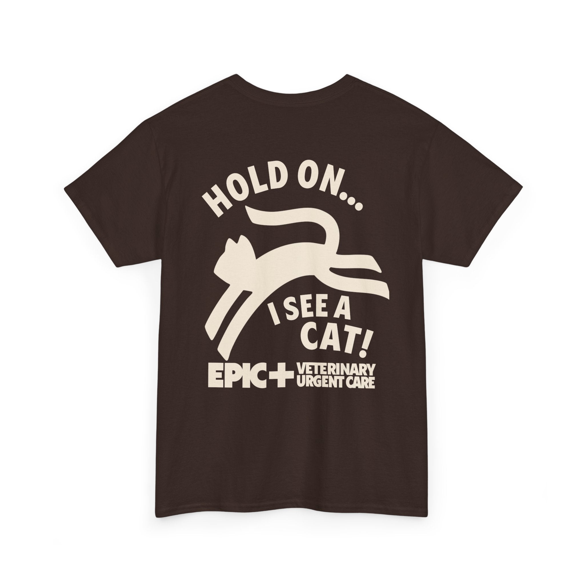 Graphic Tee — Hold on, I see a cat — Off-White — EPIC Veterinary Urgent Care