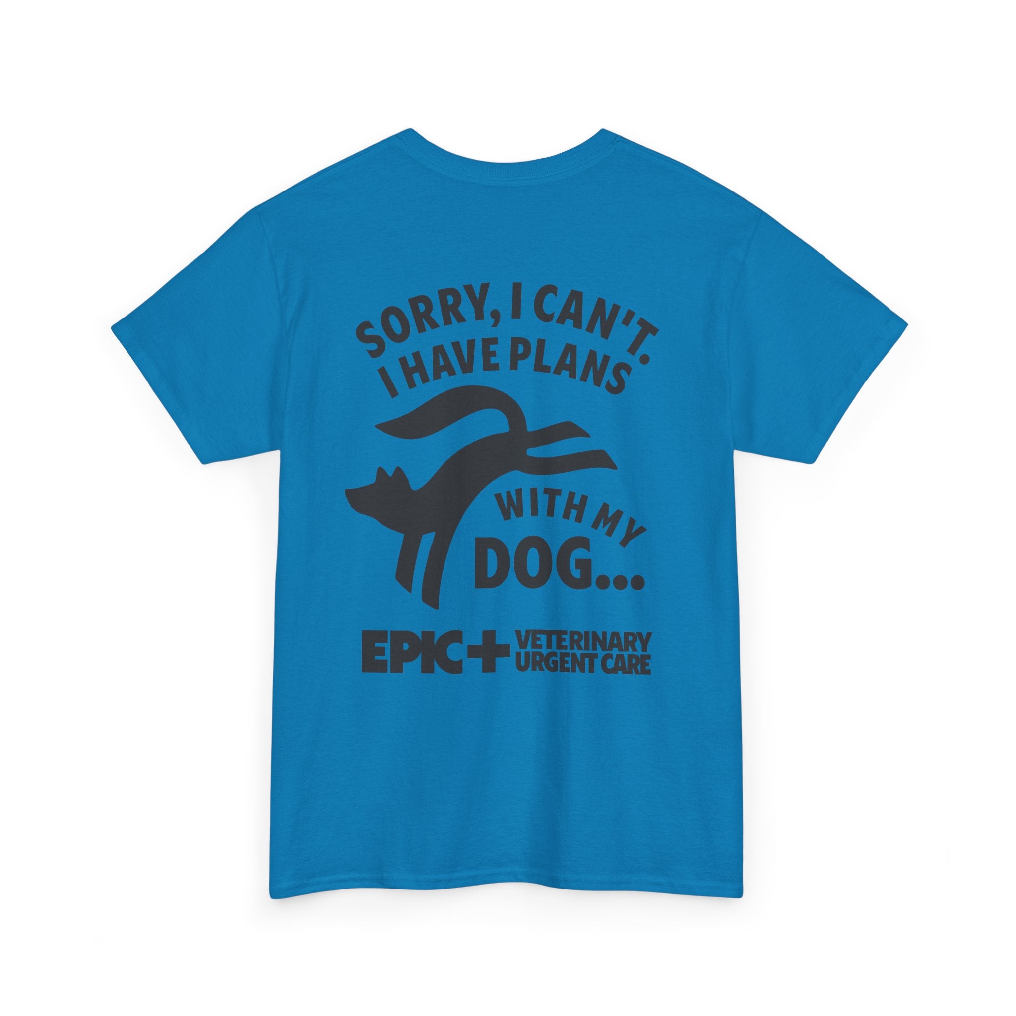 Graphic Tee — I cant, I have plans with my dog.  — Black — EPIC Veterinary Urgent Care