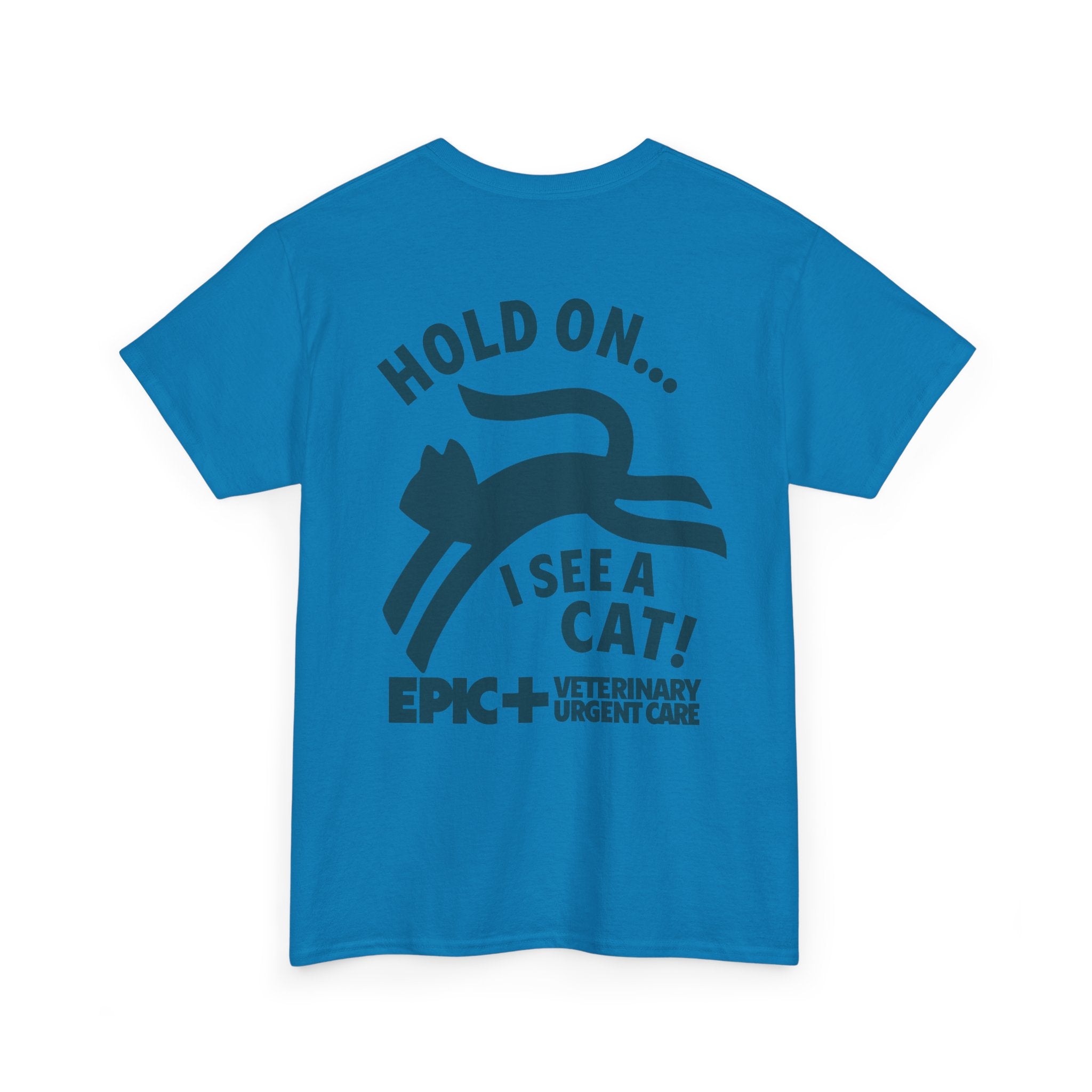 Graphic Tee — Hold on, I see a cat — Blue — EPIC Veterinary Urgent Care