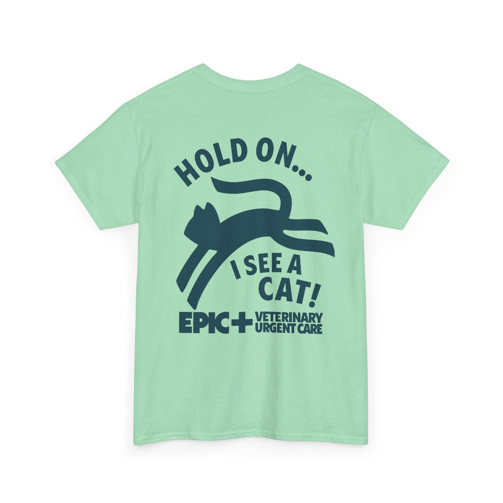 Graphic Tee — Hold on, I see a cat — Blue — EPIC Veterinary Urgent Care